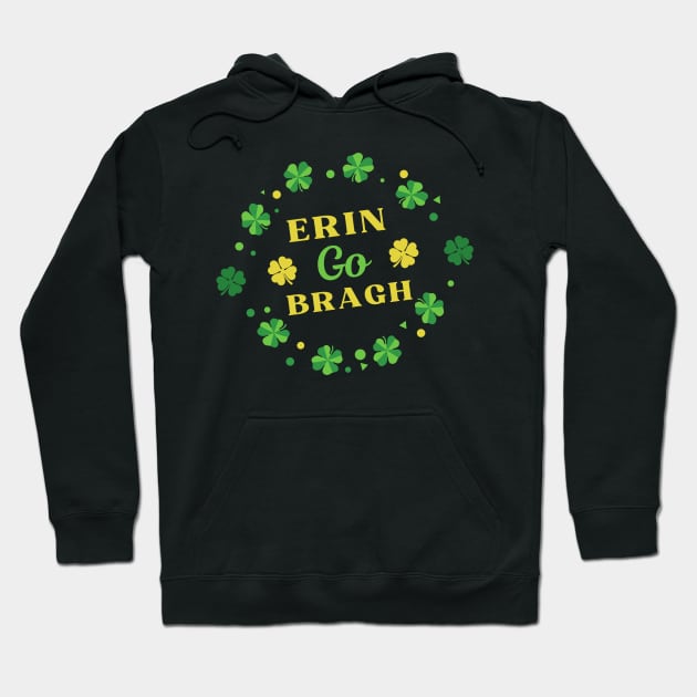 Erin Go Bragh Hoodie by RoserinArt